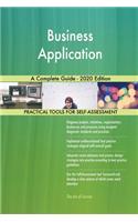 Business Application A Complete Guide - 2020 Edition