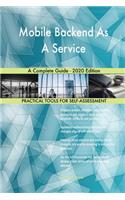 Mobile Backend As A Service A Complete Guide - 2020 Edition