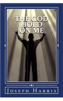 God Hold On Me