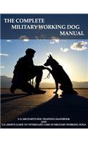 The Complete Military Working Dog Manual