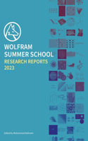Wolfram Summer School Research Reports 2023