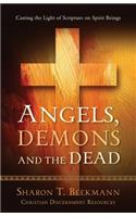 Angels, Demons & the Dead