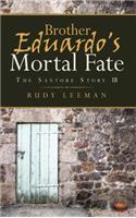 Brother Eduardo's Mortal Fate