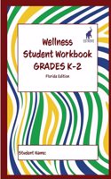Wellness Student Workbook (Florida Edition) Grades K-2