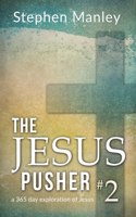 The Jesus Pusher 2