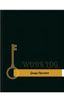 Gauge Operator Work Log: Work Journal, Work Diary, Log - 131 pages, 8.5 x 11 inches(Key Work Logs/Work Log)