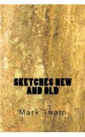 Sketches New and Old
