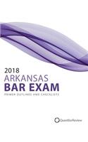 2018 Arkansas Bar Exam Primer Outlines and Checklists