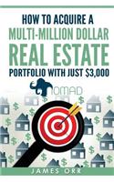 How to Acquire a Multi-Million Dollar Real Estate Portfolio with just $3,000: Master a straightforward plan to purchase 20 rental properties in just 15 years starting with just $3,000.