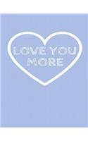 Love You More