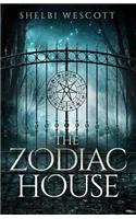 The Zodiac House