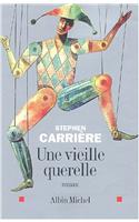 Vieille Querelle (Une)