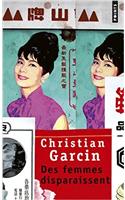 Des Femmes Disparaissent. Un Roman de Chen Wanglin