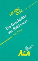 Geschichte der Baltimores von Joël Dicker (Lektürehilfe)