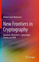 New Frontiers in Cryptography