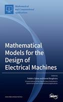 Mathematical Models for the Design of Electrical Machines