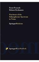 Psychoses of the Schizophrenic Spectrum in Twins
