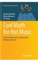 Cool Math for Hot Music