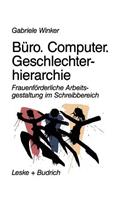 Büro. Computer. Geschlechterhierarchie
