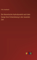 theoretische Hydrodynamik nach dem Gange ihrer Entwickelung in der neuesten Zeit