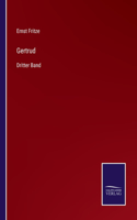 Gertrud: Dritter Band