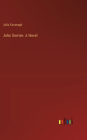 John Dorrien. A Novel