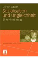 Sozialisation Und Ungleichheit: Eine Hinf Hrung(Bildung Und Gesellschaft)