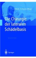 Die Chirurgie Der Lateralen Schadelbasis