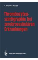 Thrombozytenszintigraphie Bei Zerebrovaskulären Erkrankungen