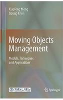 Moving Objects Management: Models, Techniques and Applications