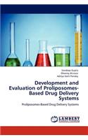 Development and Evaluation of Proliposomes-Based Drug Delivery Systems