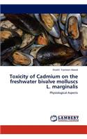 Toxicity of Cadmium on the Freshwater Bivalve Molluscs L. Marginalis