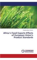 Africa's Food Exports Effects of European Union's Product Standards