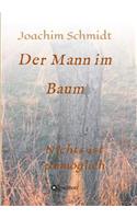 Der Mann im Baum: (German)