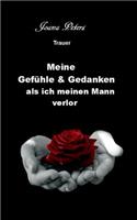 Meine Gefuhle Und Gedanken ALS Ich Meinen Mann Verlor
