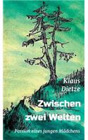 Zwischen Zwei Welten