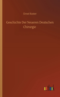 Geschichte Der Neueren Deutschen Chirurgie