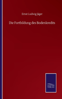 Fortbildung des Bodenkredits