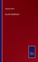 Aus der Sündflutzeit