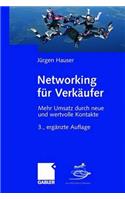 Networking für Verkäufer: Mehr Umsatz durch neue und wertvolle Kontakte(German)