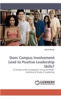 Does Campus Involvement Lead to Positive Leadership Skills?