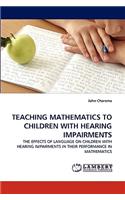 Teaching Mathematics to Children with Hearing Impairments