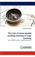 The Role of Visuo-Spatial Working Memory in Map Learning