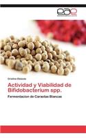 Actividad y Viabilidad de Bifidobacterium spp.