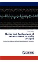 Theory and Applications of Instantaneous Intensity Analysis
