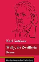 Wally, die Zweiflerin