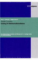 Lessing Im Reinkarnationsdiskurs: Eine Untersuchung Zu Kontext Und Wirkung Von G. E. Lessings Texten Zur Seelenwanderung