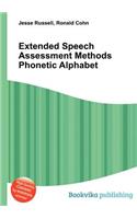 Extended Speech Assessment Methods Phonetic Alphabet