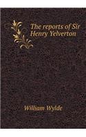 The Reports of Sir Henry Yelverton