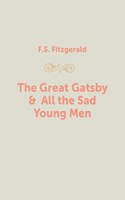 The Great Gatsby & All the Sad Young Men